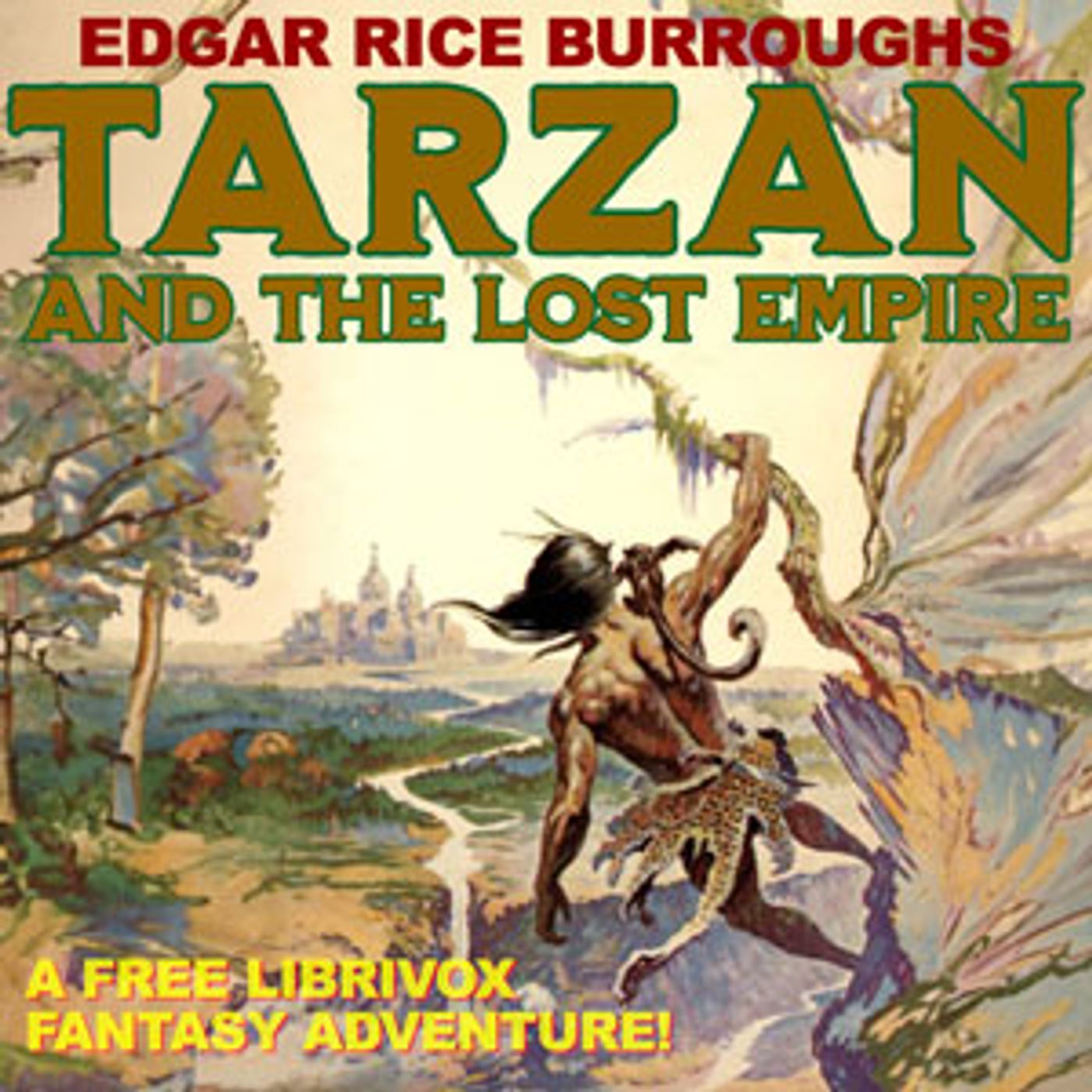 Tarzan and the Lost Empire by Edgar Rice Burroughs (1875 - 1950)