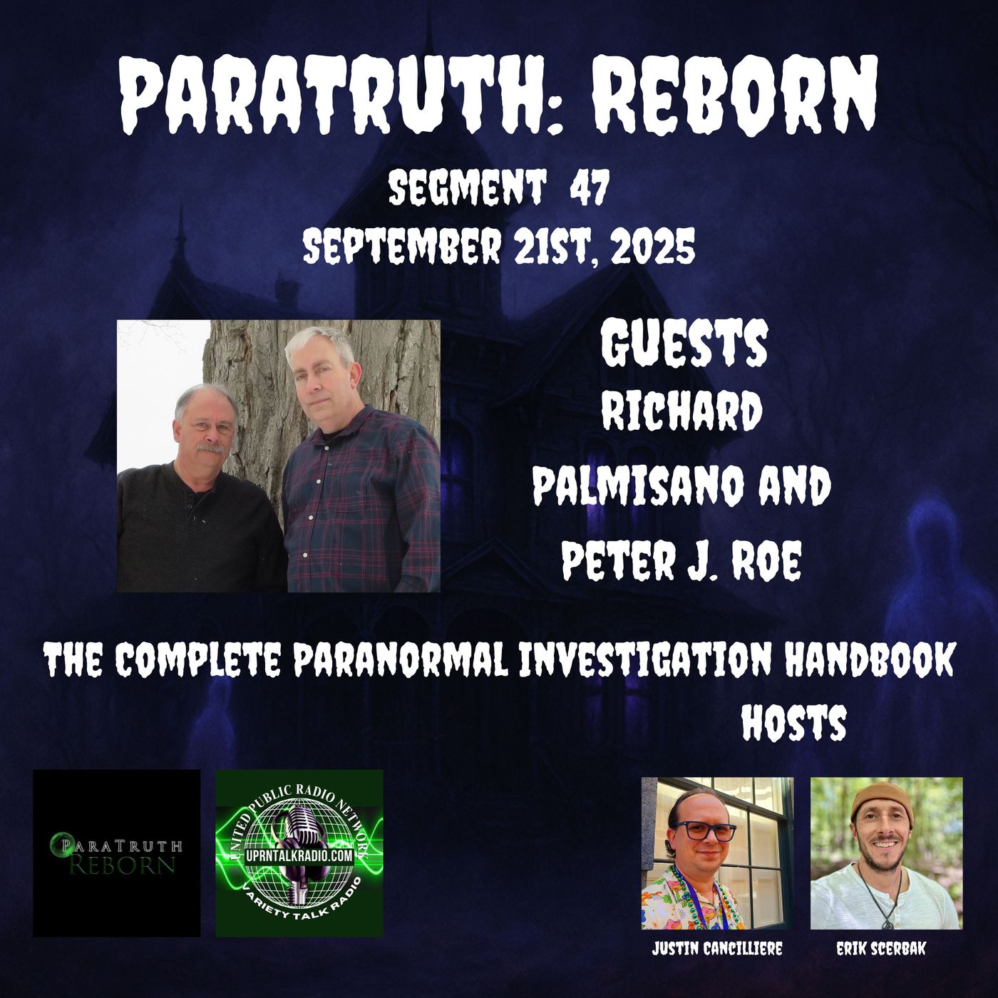 The Complete Paranormal Investigation Handbook w/Richard Palmisano & Peter J. Roe