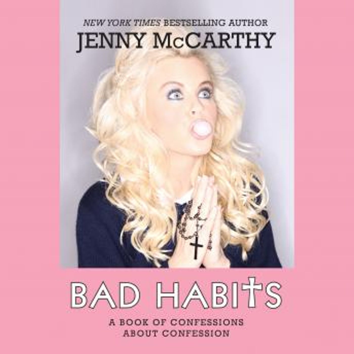 Bad Habits: A Book of Confessions about Confession by Jenny McCarthy episode artwork