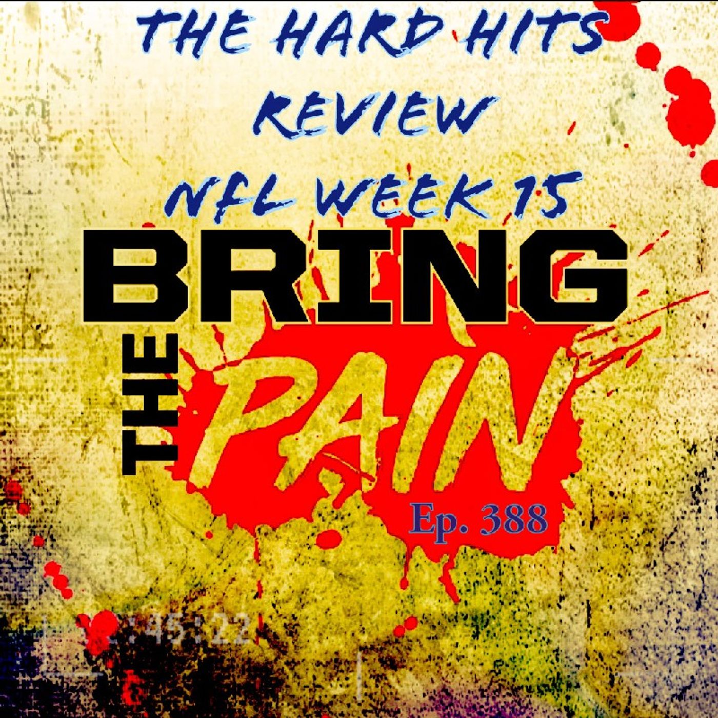 The Hard Hits Review: NFL Week 15