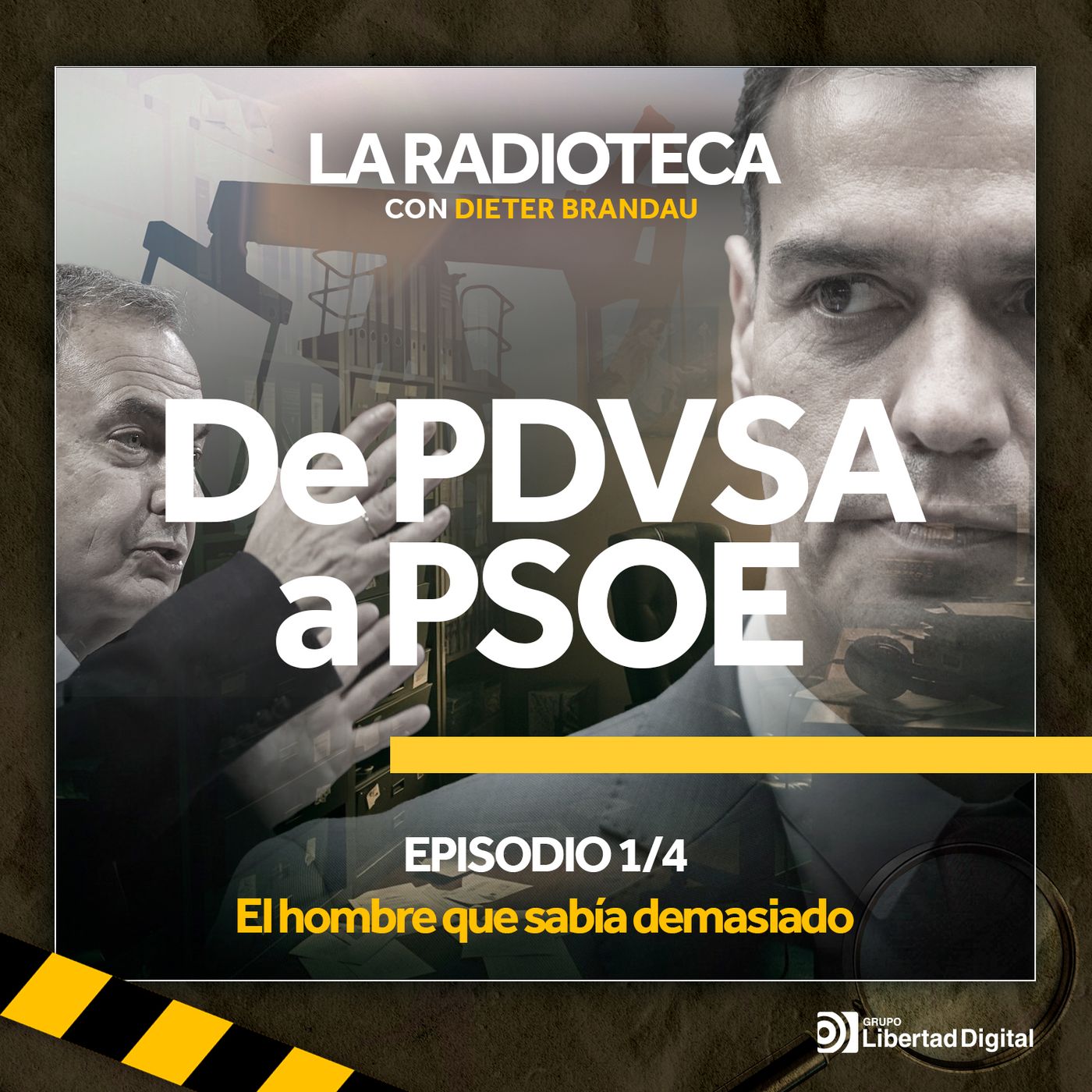 1/4 · De PDVSA a PSOE: El hombre que sabía demasiado episode artwork
