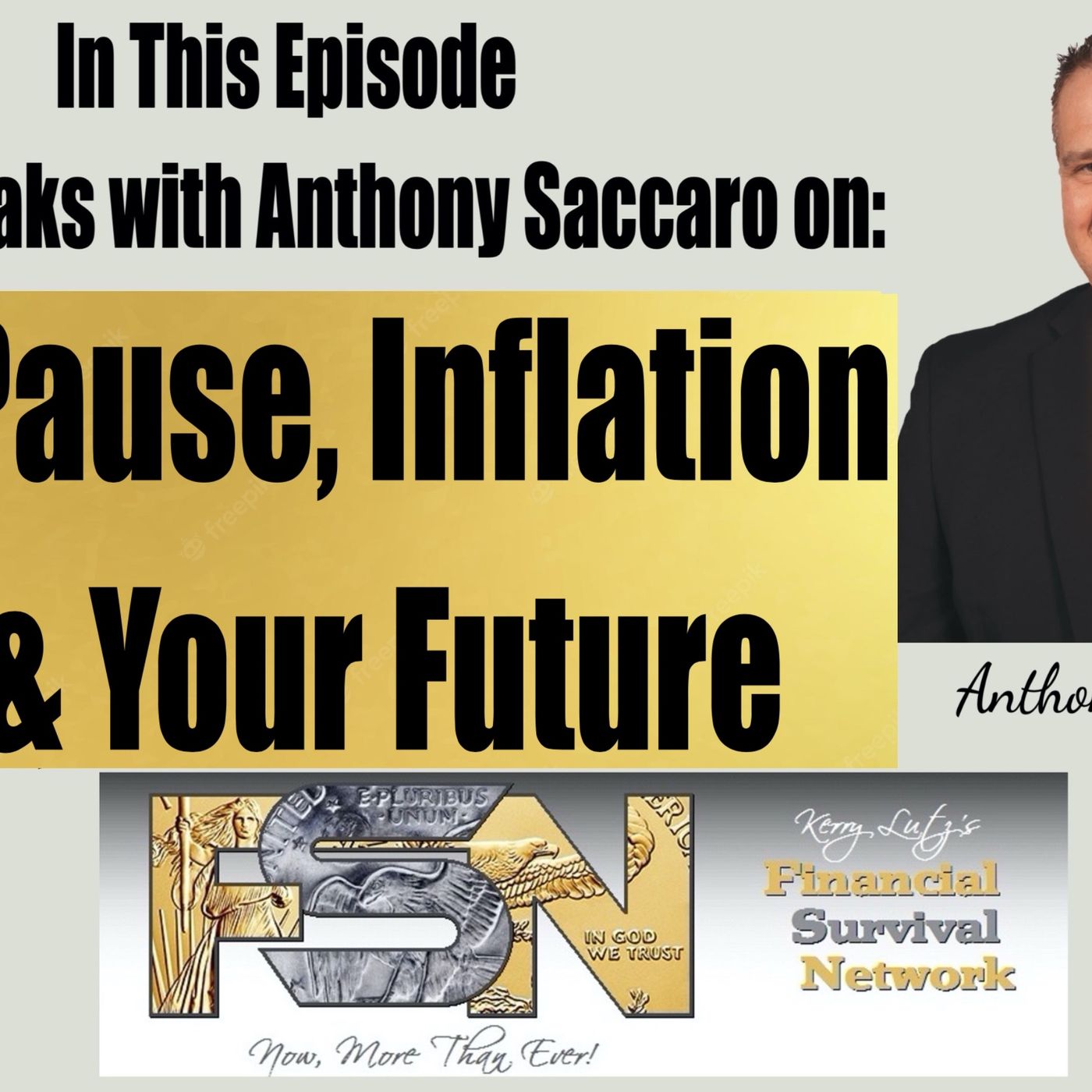 cover of episode Fed Pause, Inflation, AI & Your Future - Anthony Saccaro  #6227