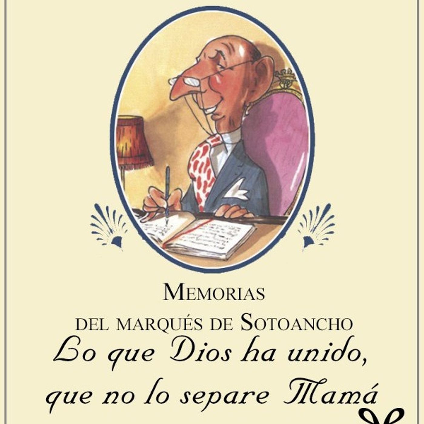 (Resumen) Lo que Dios ha unido, que no lo separe Mam - Alfonso Ussia