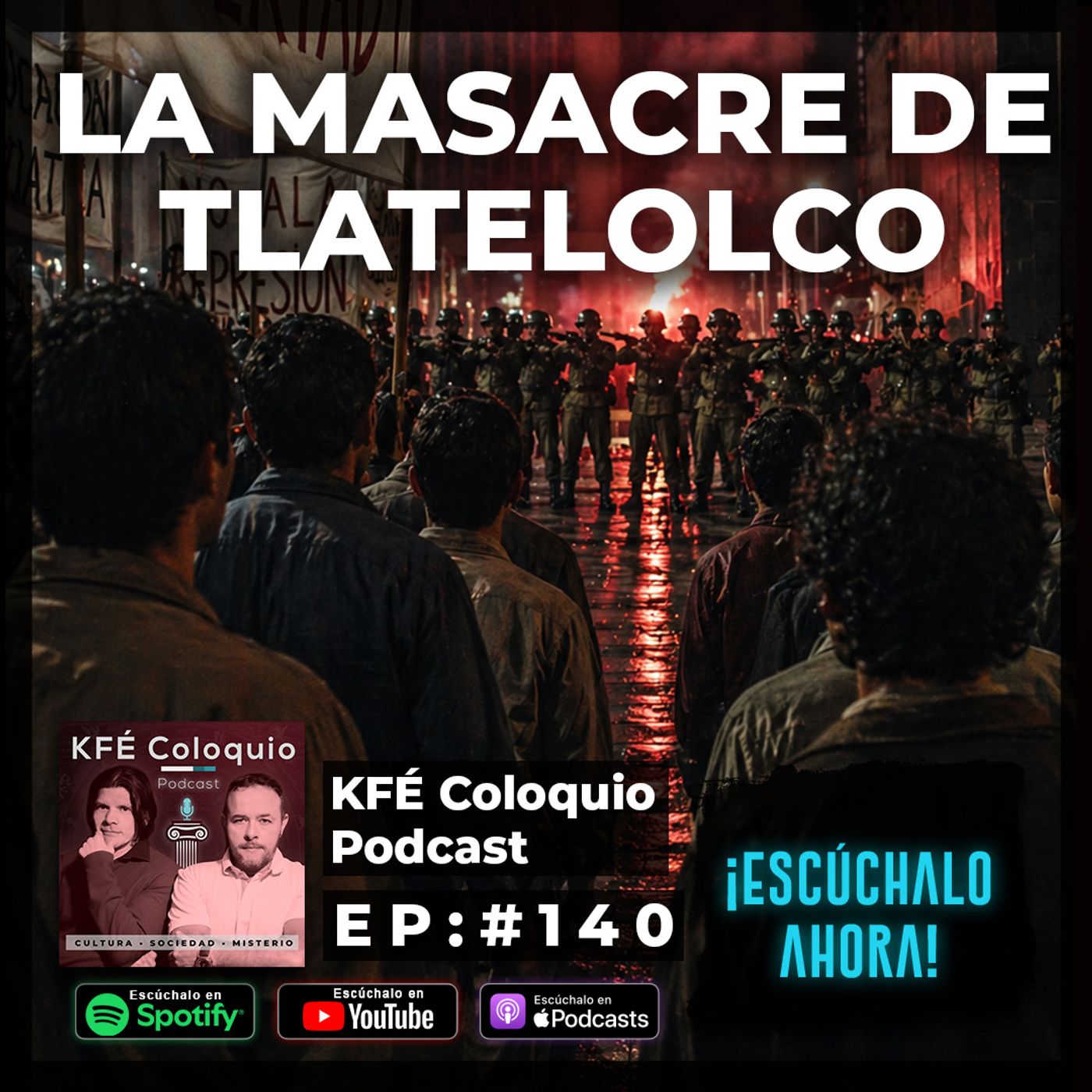 Tlatelolco: La Masacre Que Quisieron Borrar | Episodio # 140 episode artwork