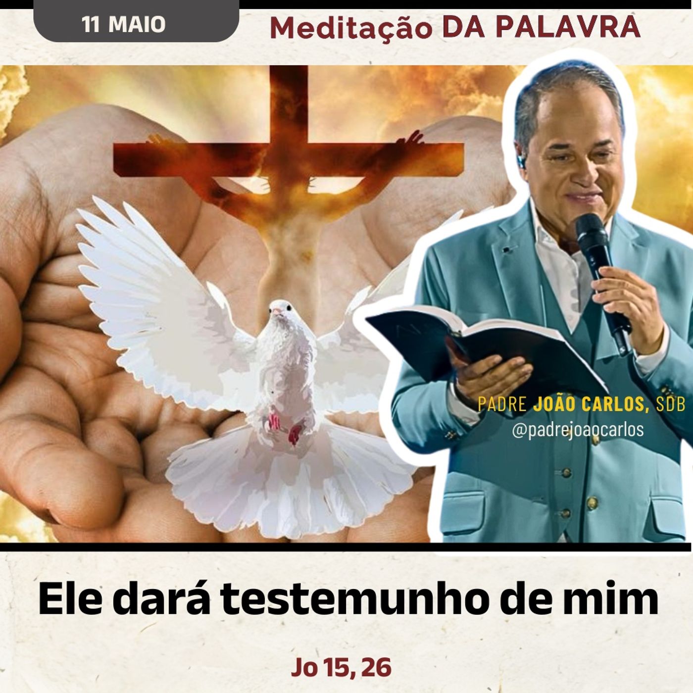 11 de Maio - Meditação Palavra do Senhor