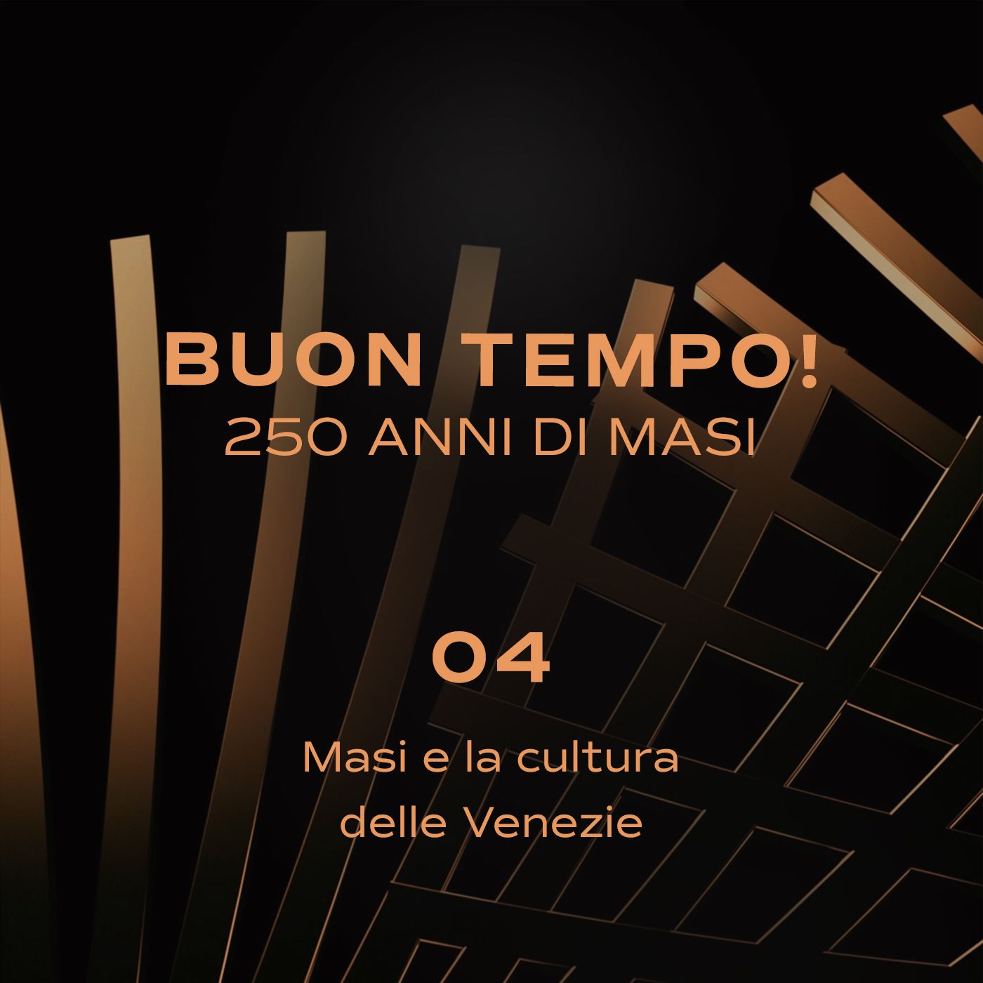 Buon tempo! 250 anni di Masi