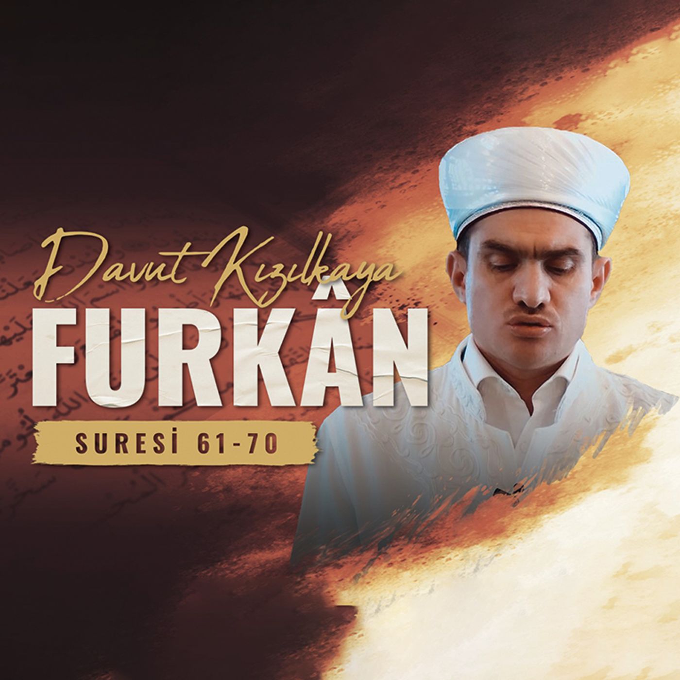 Furkan suresi 61-70 - Davut Kızılkaya episode artwork
