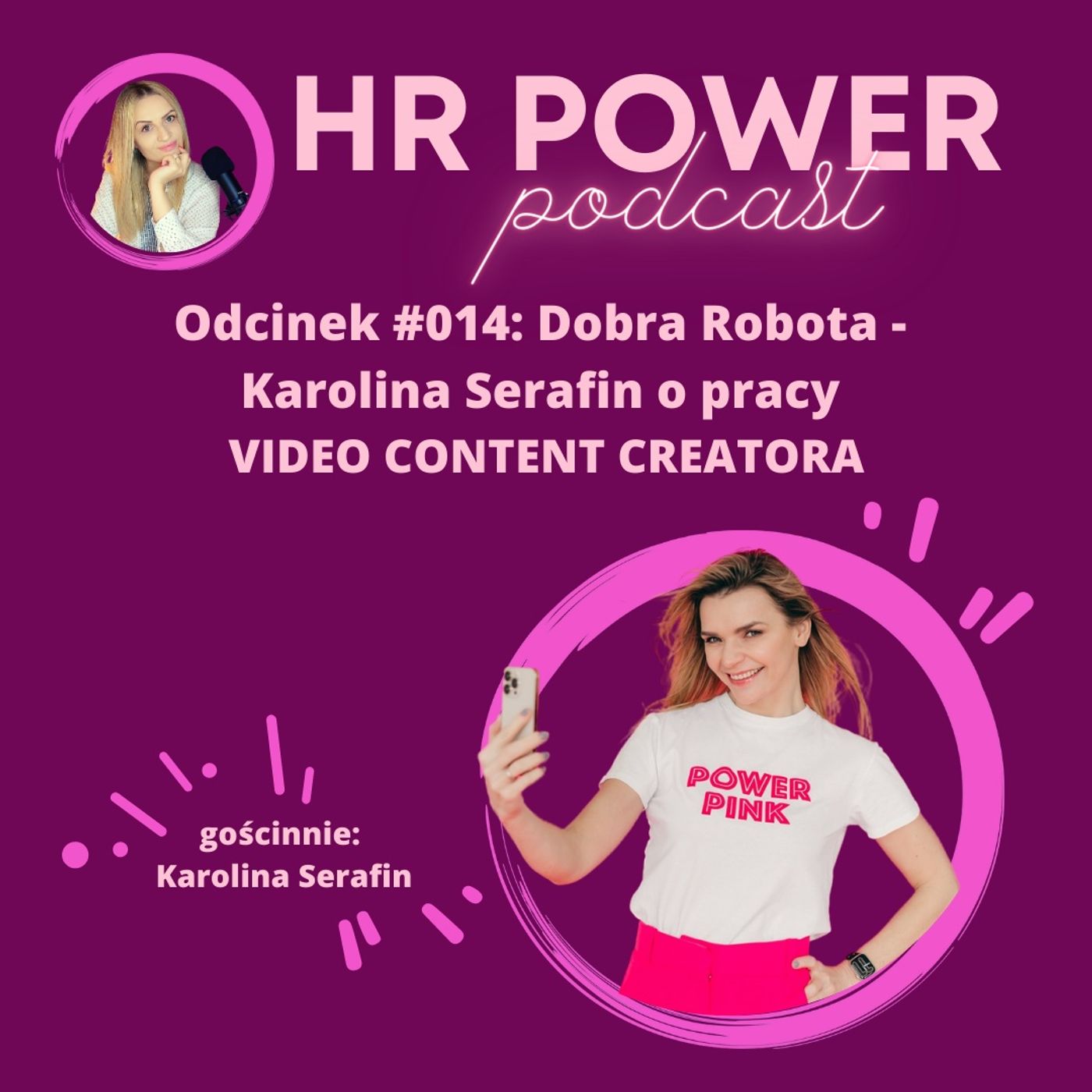 #014 Dobra Robota - Karolina Serafin o pracy VIDEO CONTENT CREATORA #014 Dobra Robota - Karolina Serafin o pracy VIDEO CONTENT CREATORA