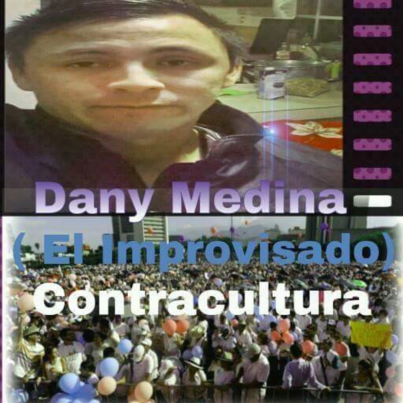 Dany Medina- The Improvist