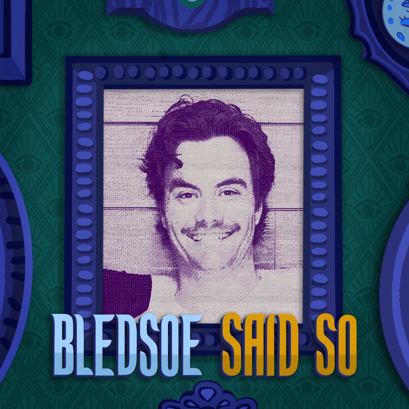 Bledsoe Said So