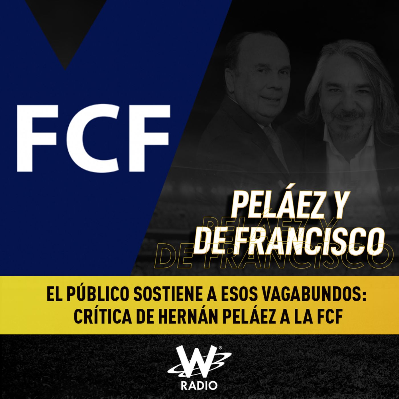 Peláez y De Francisco en La W