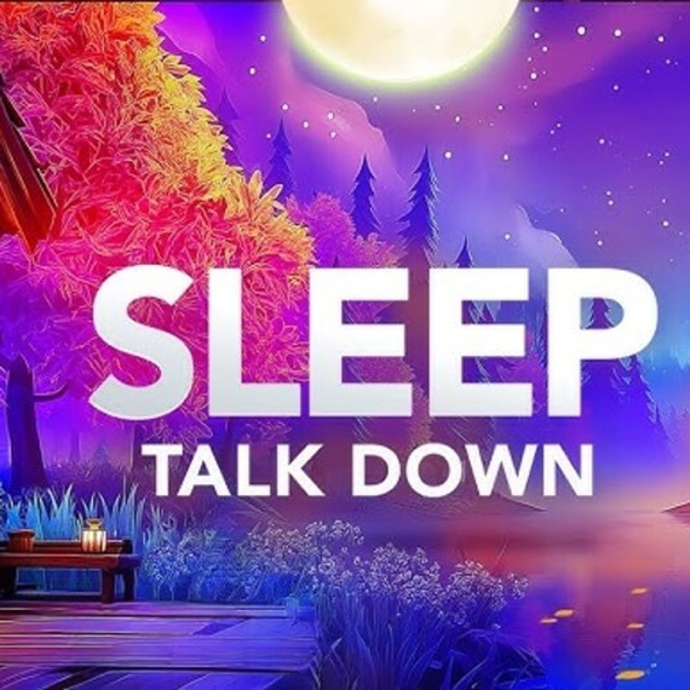 Sleep Meditation_ Guided Talk Down to Fall Asleep Quickly episode artwork