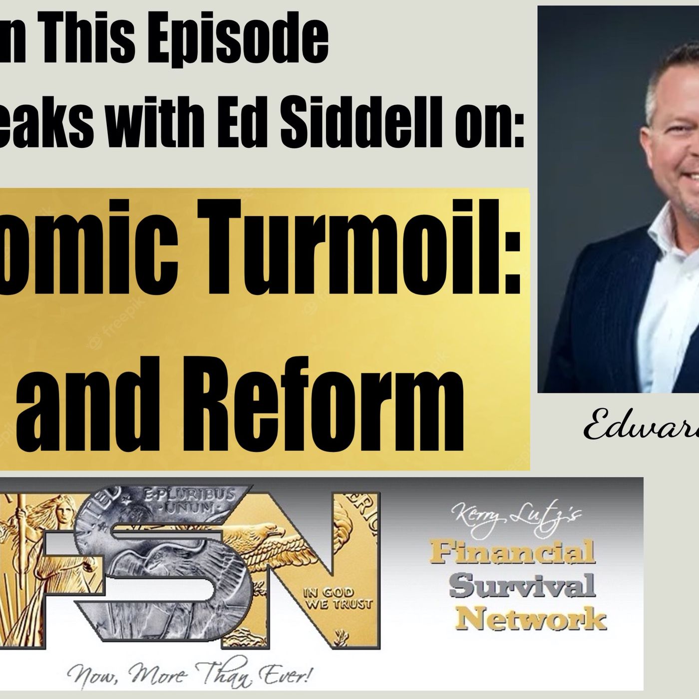 cover of episode Economic Turmoil: CPI and Reform - Ed Siddell #6201