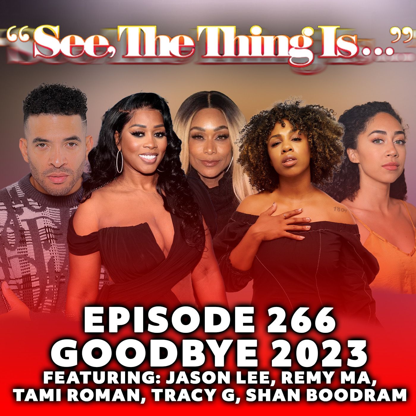 Goodbye 2023 Feat. Jason Lee, Remy Ma, Tami Roman, Shan Boodram, and Tracy G.