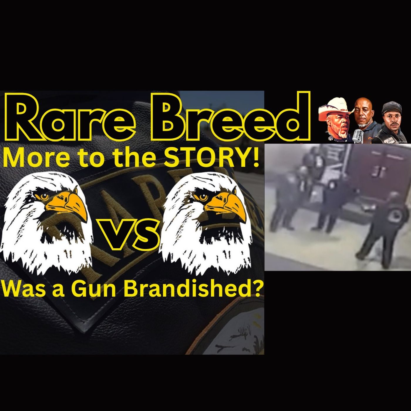 Rare Breed More to the Story! Was a Gun Brandished