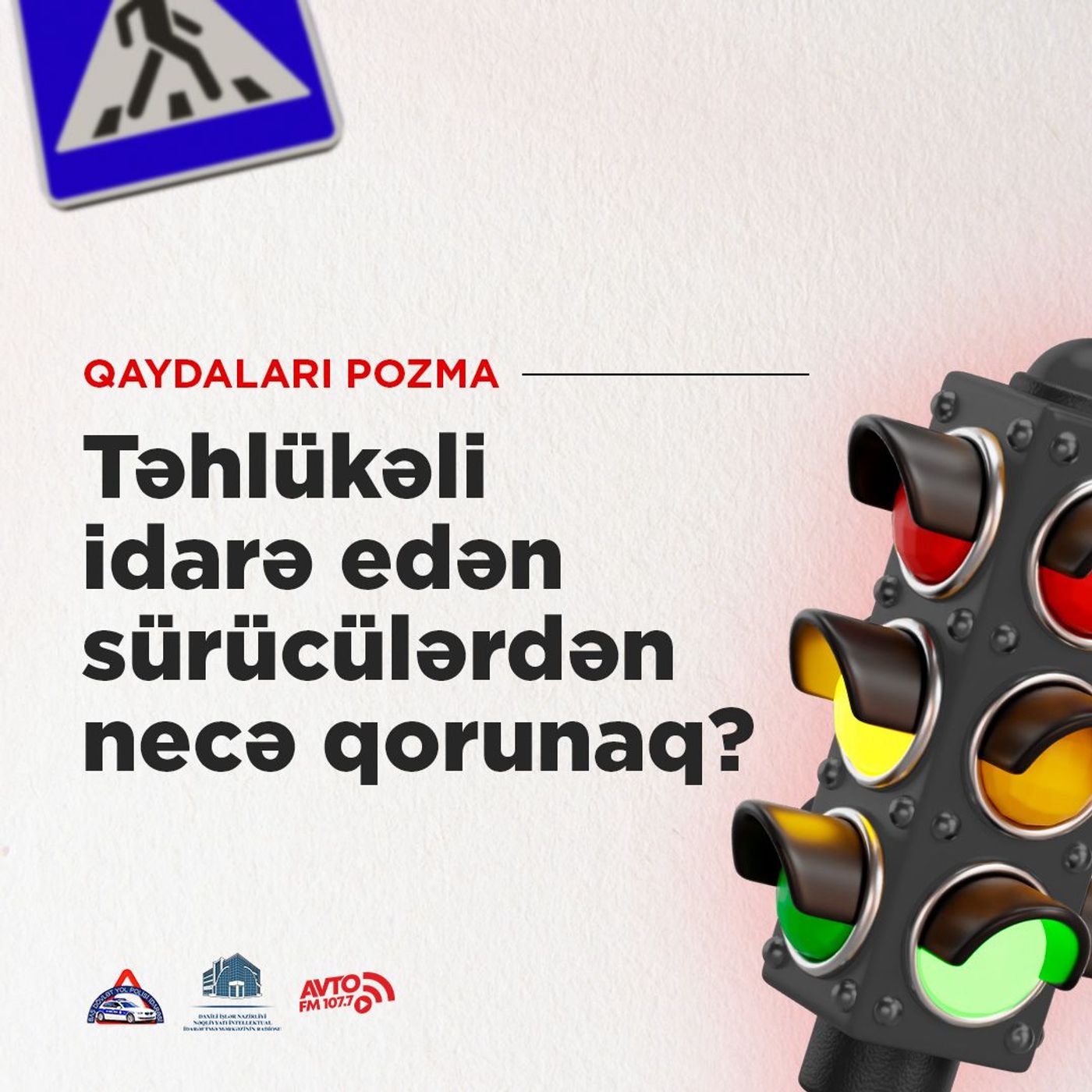 Təhlükəli idarə edən sürücülərdən necə qorunaq?