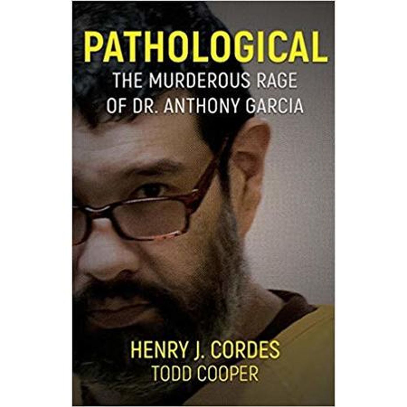 PATHOLOGICAL-Henry J. Cordes
