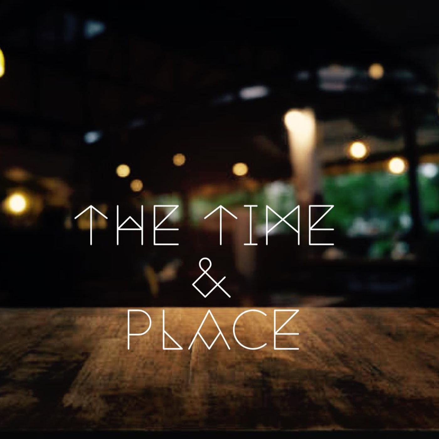 The Time and Place