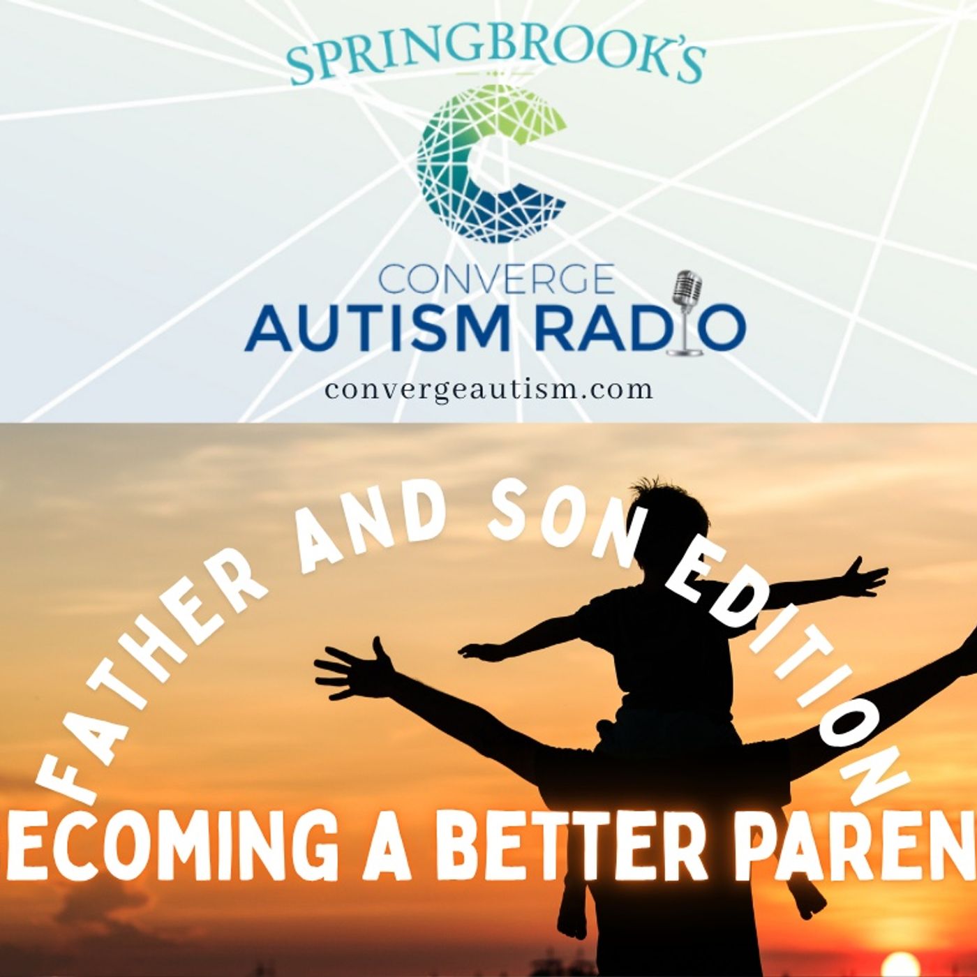 Father and Son Edition: Becoming a Better Parent