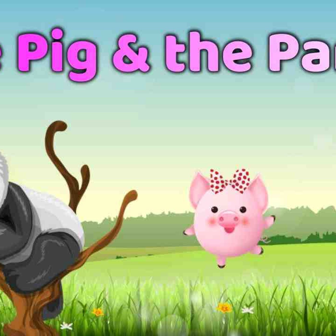 Sleep Meditation for Kids _ THE PIG _ THE PANDA _ Sleep Story for Children episode artwork