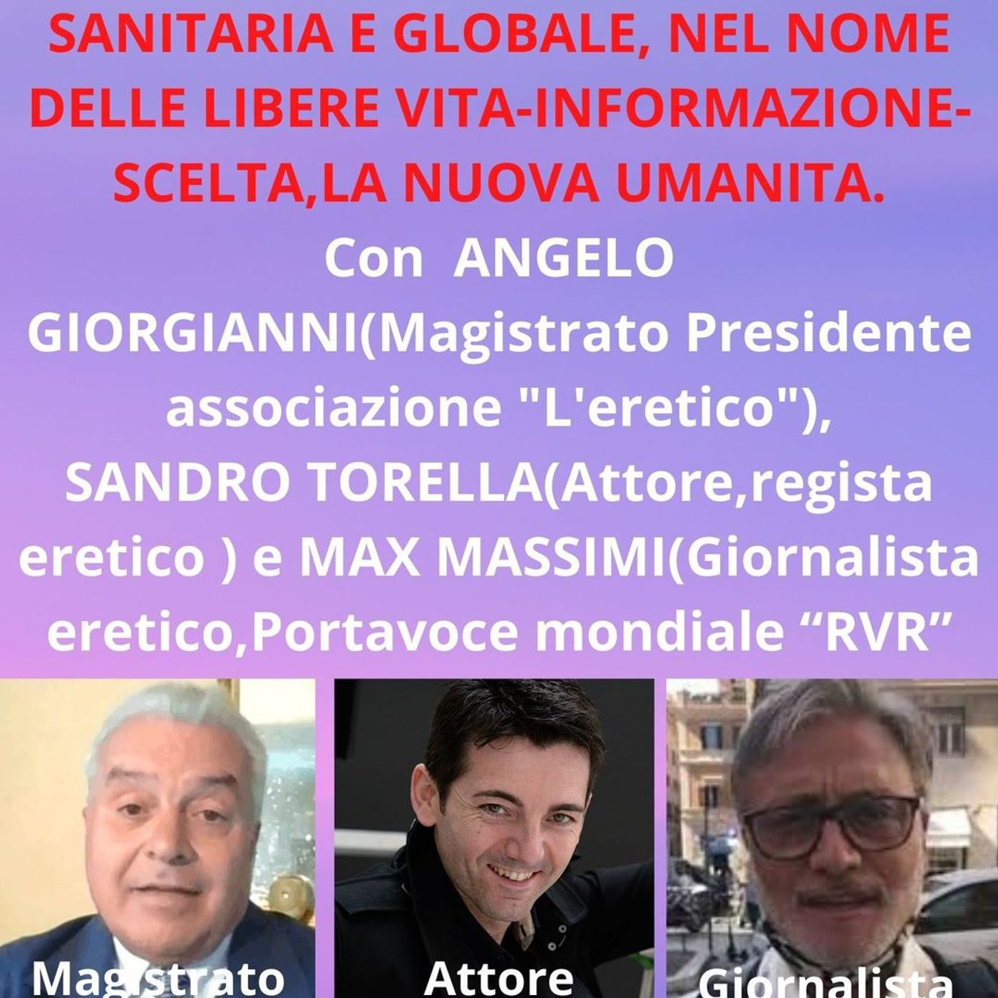 IL CROLLO DELLA DITTATURA SANITARIA - MAGISTRATO A. GIORGIANNI, ATTORE-REGISTA S.TORELLA. GIORNALISTA  RVR M.MASSIMI episode artwork