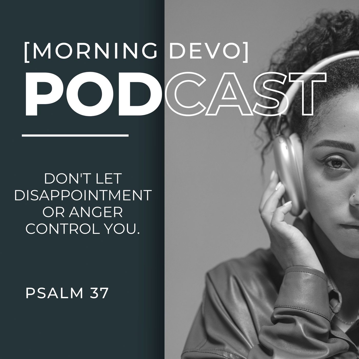 Don't let disappointment or anger control you  [Morning Devo] episode artwork