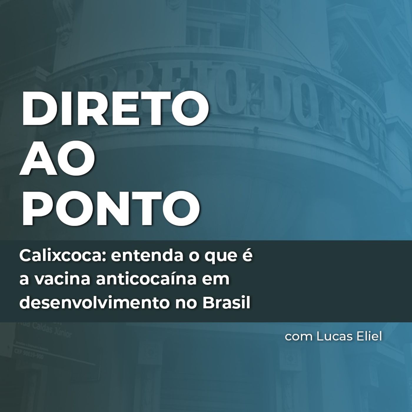 Calixcoca: entenda o que é a vacina anticocaína em desenvolvimento no Brasil episode artwork