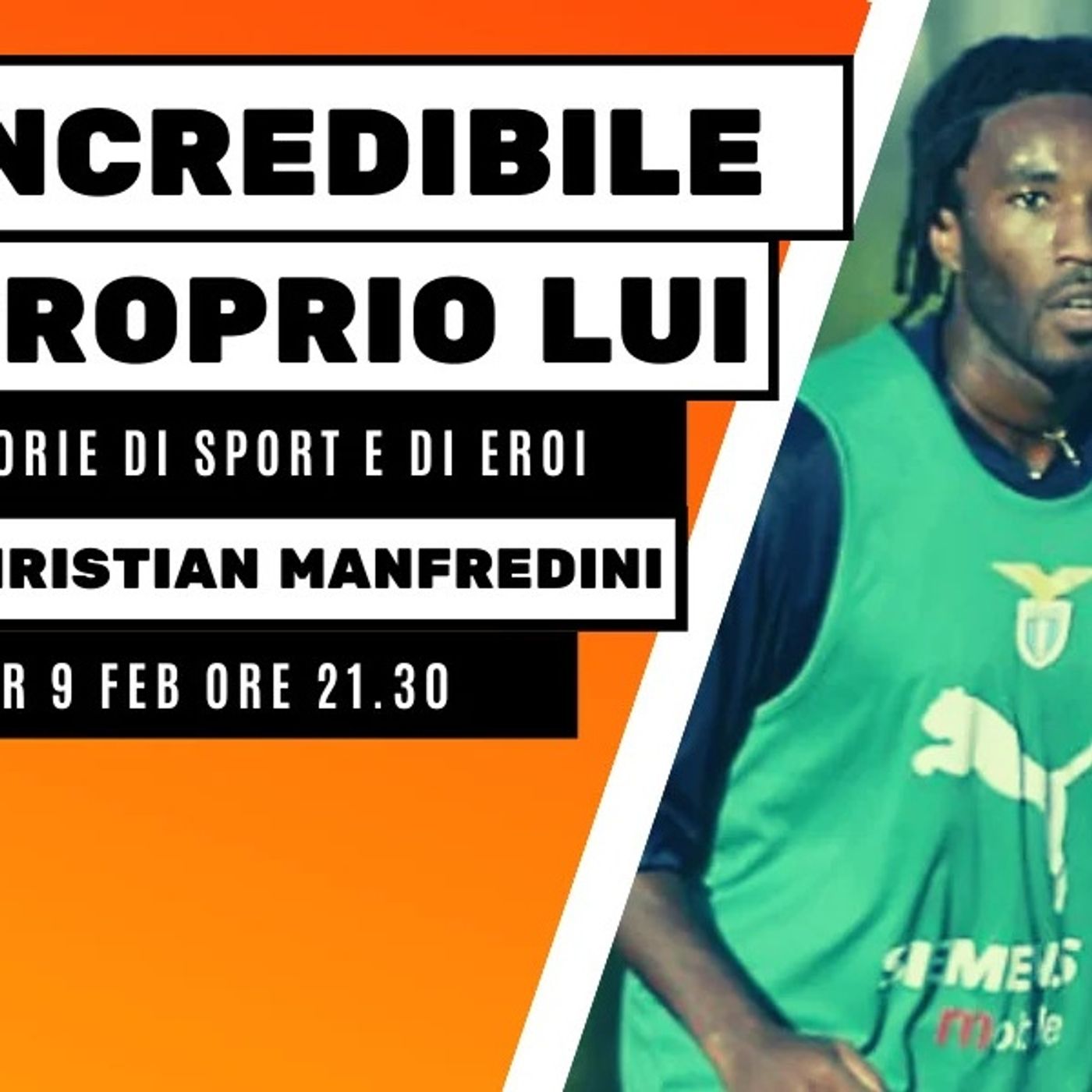 Incredibile proprio Lui-Sport ed Eroi