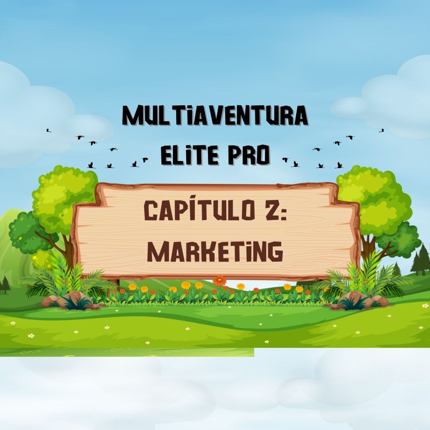 Episodio 2 - Marketing Multiaventura Elite Pro episode artwork