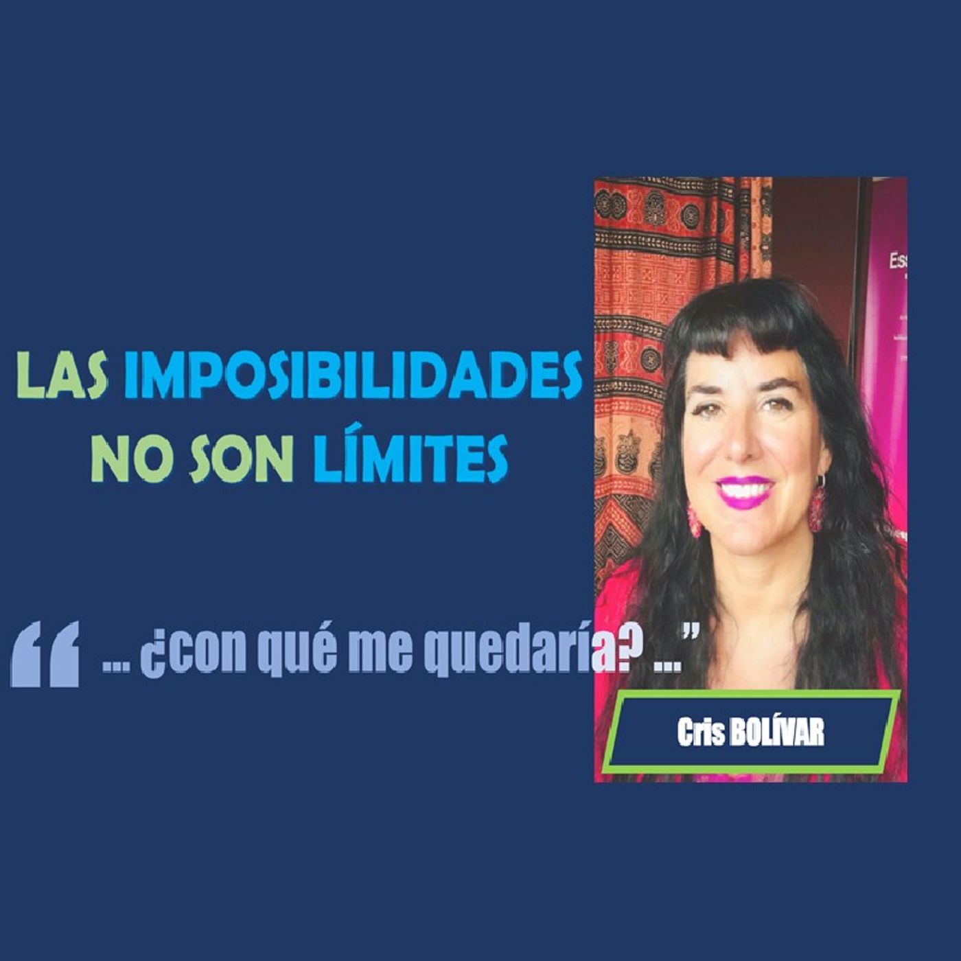 Las Imposibilidades NO Son Límites