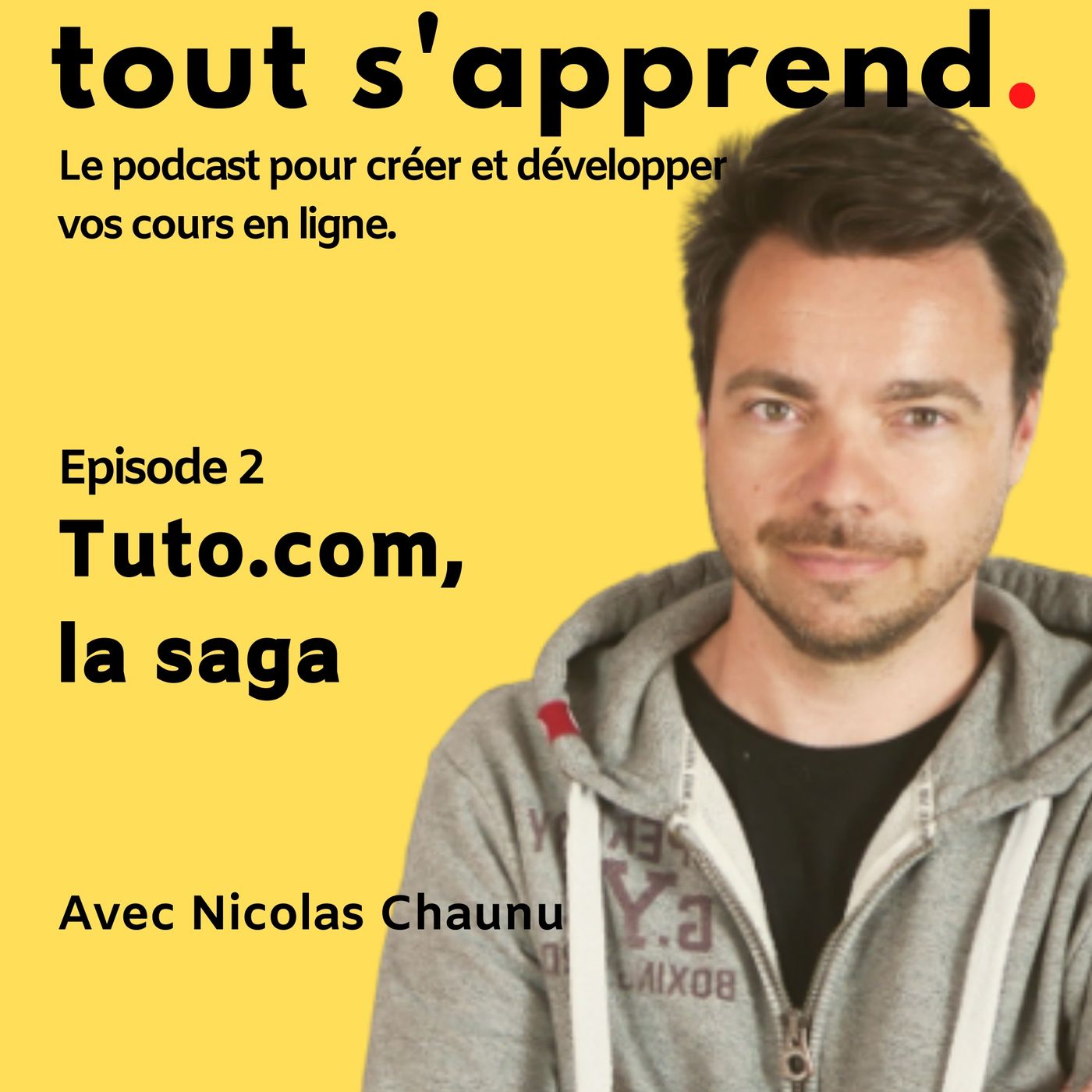 Tout s\'apprend.