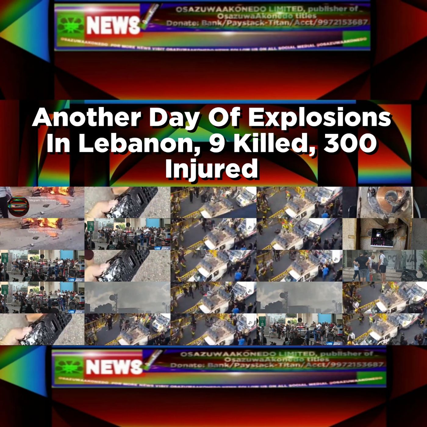 Another Day Of Explosions In Lebanon, 9 Killed, 300 Injured ~ OsazuwaAkonedo episode artwork