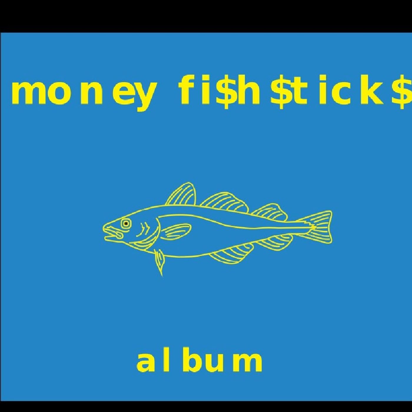 Moneyfishsticks's show