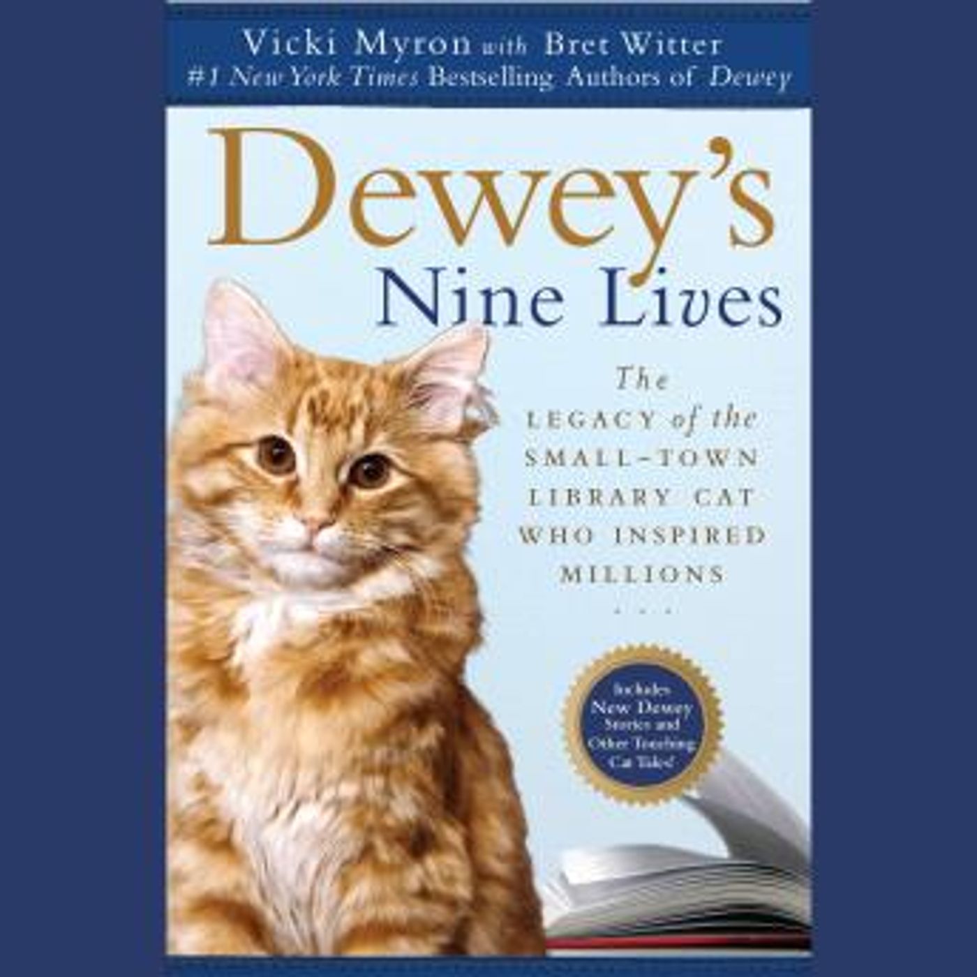 Dewey's Nine Lives: The Magic of a Small-town Library Cat Who Touched Millions by Vicki Myron episode artwork