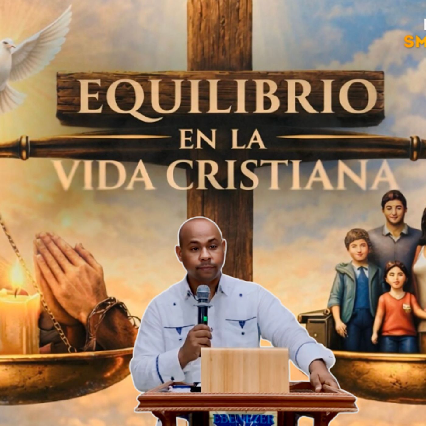 El Equilibrio en la Vida Cristiana - Smaily Rosario