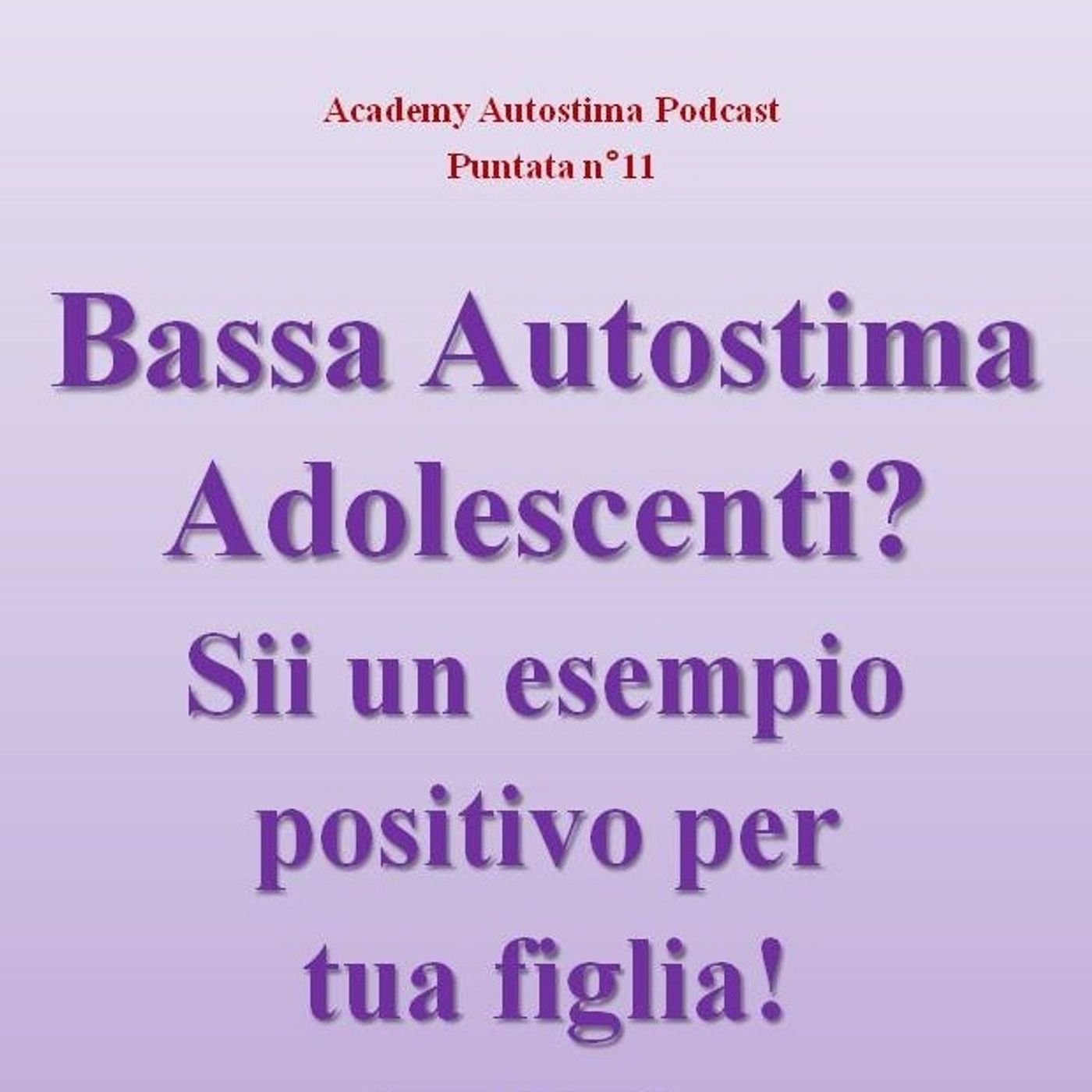 Academy Autostima Podcast