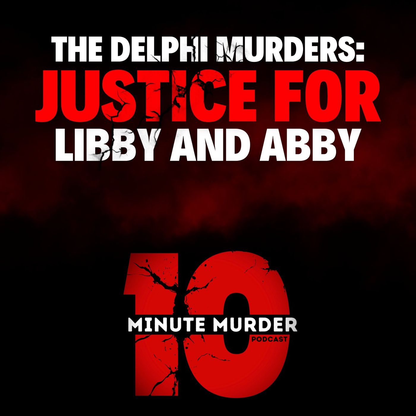 The Delphi Murders: Justice for Libby and Abby