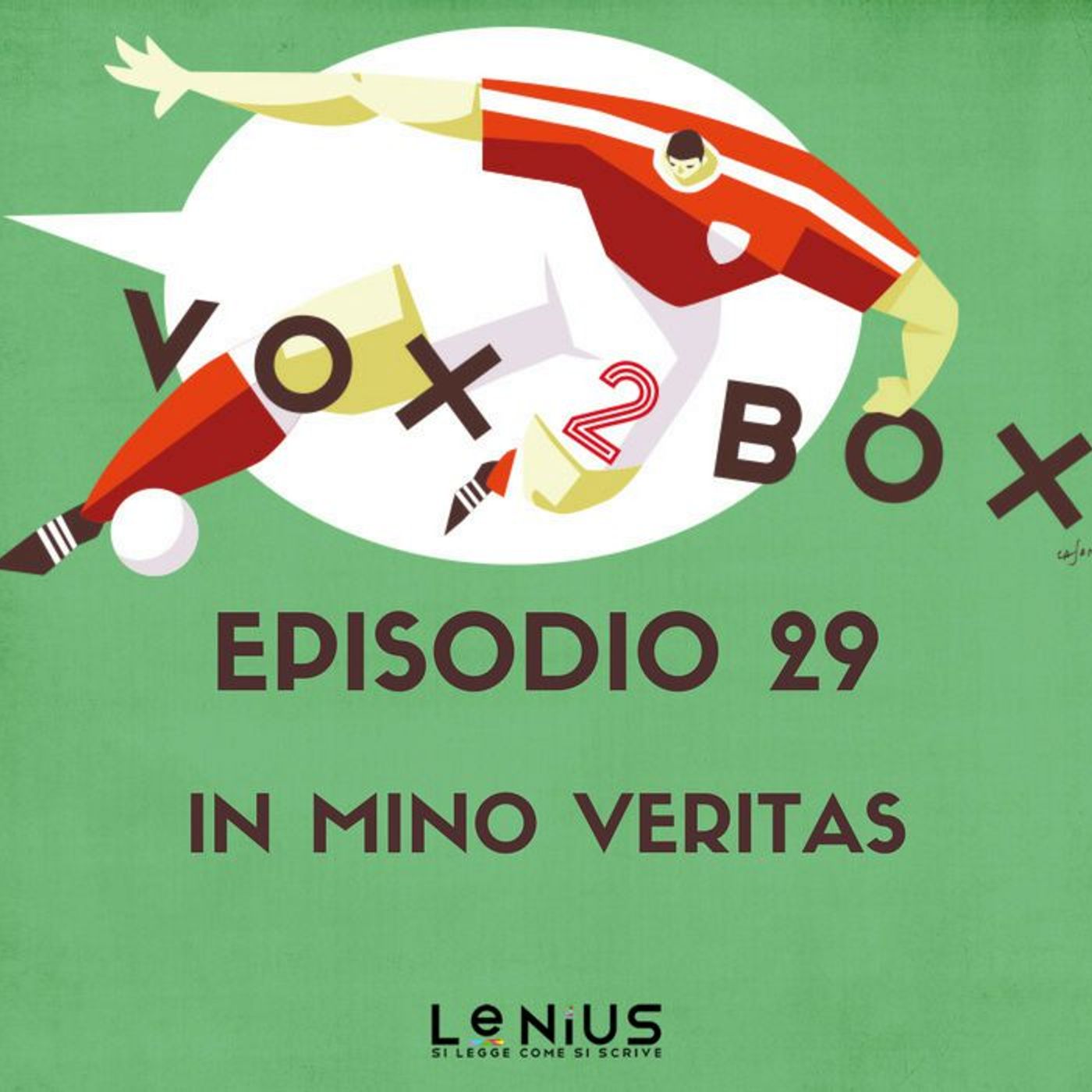 Episodio 29 - In Mino Veritas