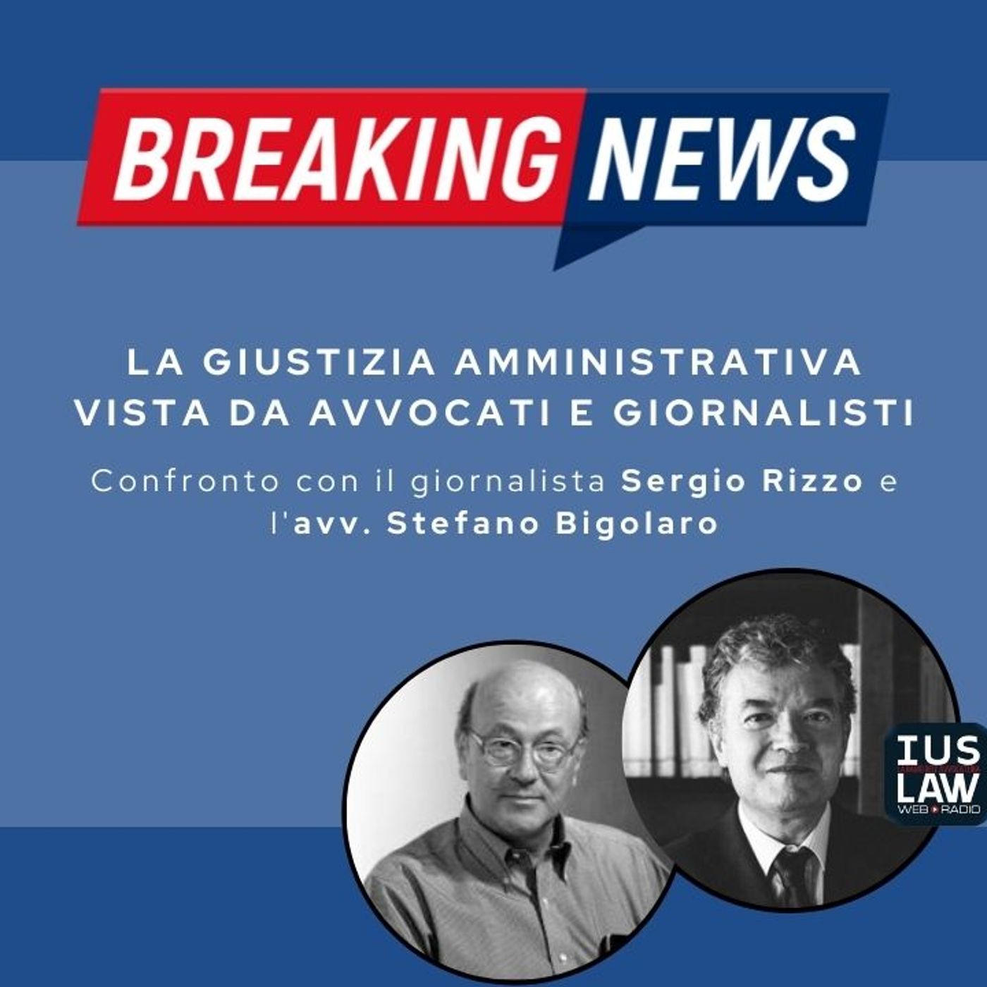 La giustizia amministrativa vista da avvocati e giornalisti #BreakingNews