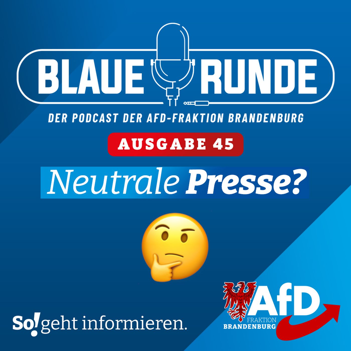 Neutrale Presse? | Die Blaue Runde, Ausgabe 45/23 vom 09. Mai 2023 episode artwork
