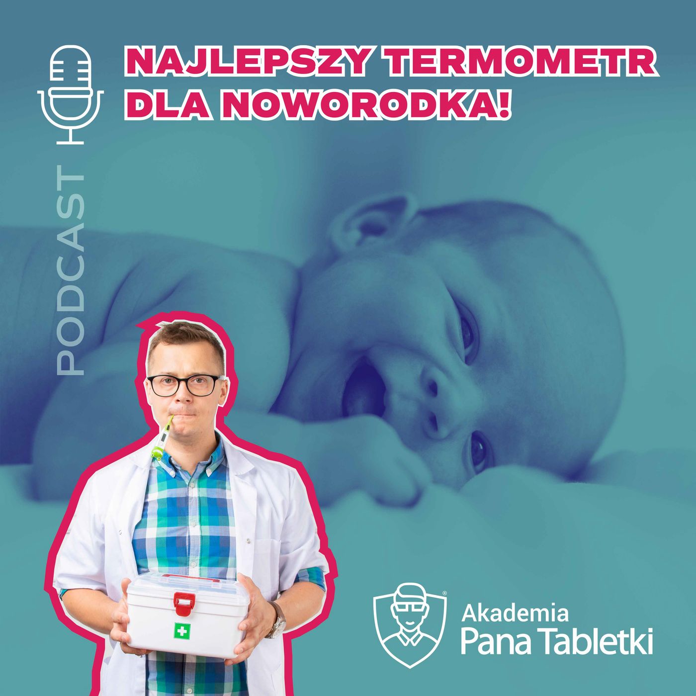Pan Tabletka dla rodziców - podcast