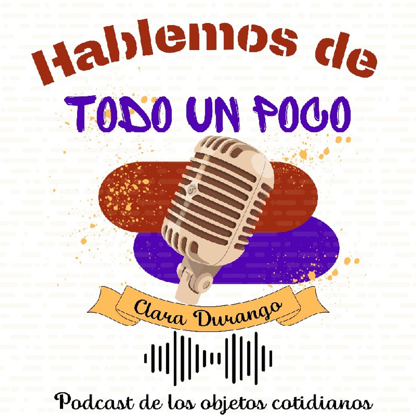 Podcast de los objetos cotidianos episode artwork