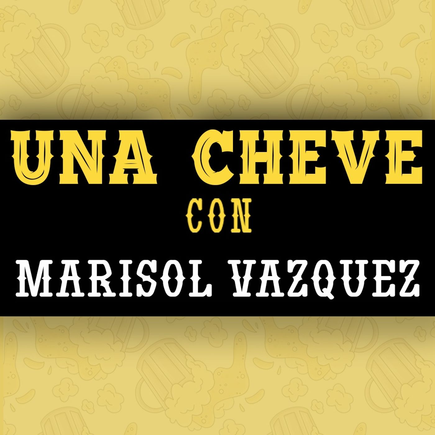 Portada de Una Cheve Con