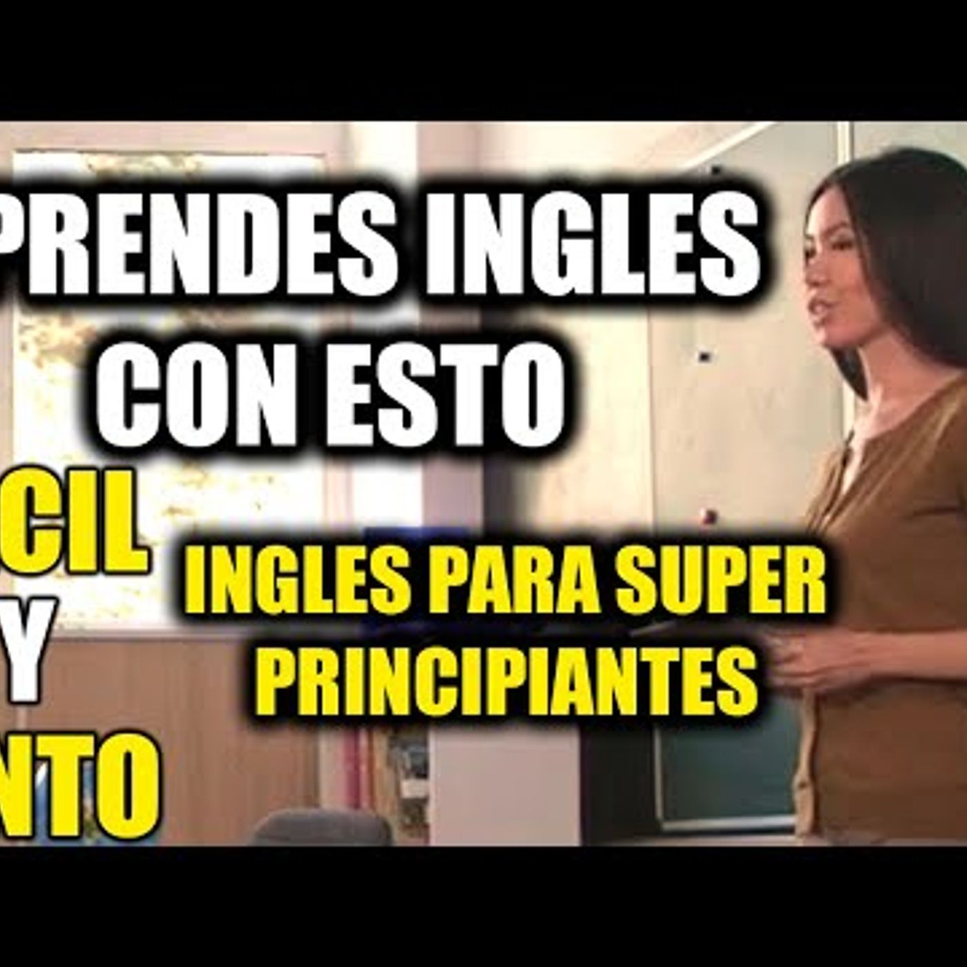 21. APRENDES INGLES CON ESTO inglés para súper principiantes - Fácil y lento 21. APRENDES INGLES CON ESTO inglés para súper principiantes - Fácil y lento