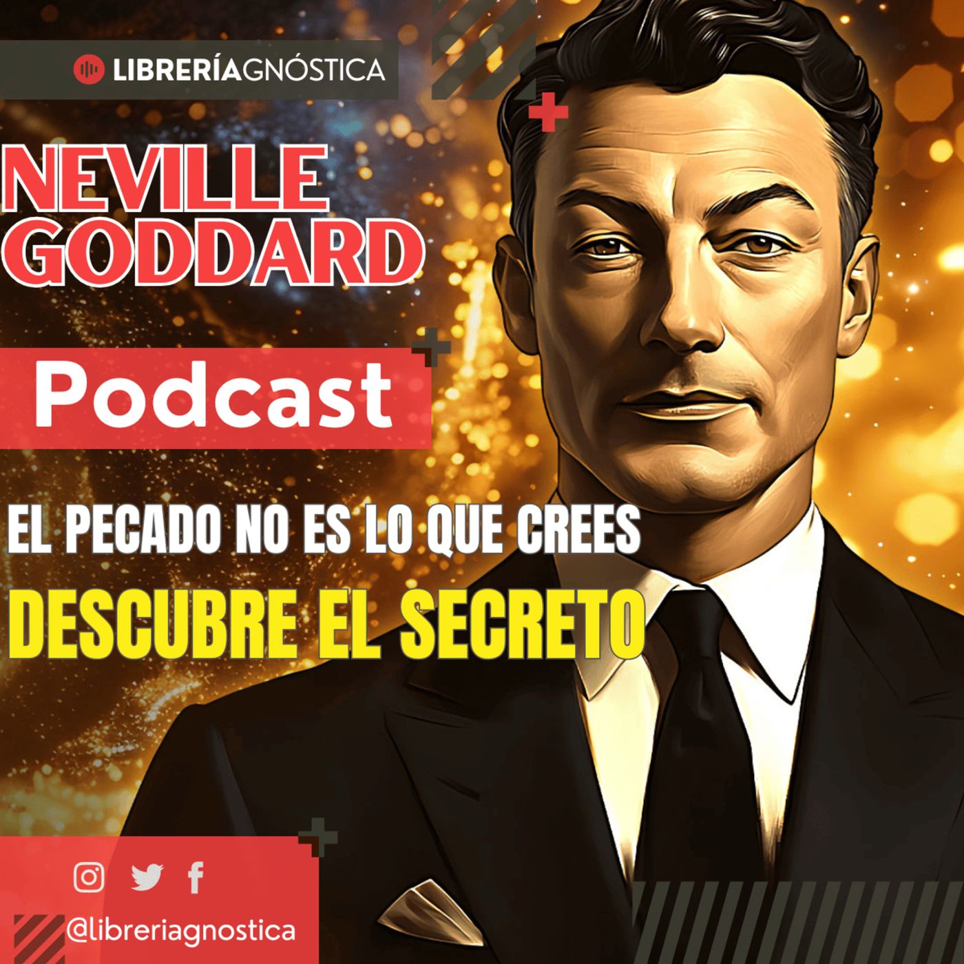 🔥 La Enseñanza Incomprendida de Neville Goddard 😳 ¡El Pecado No Es Lo Que Piensas! ¡Tienes Que Oír! episode artwork