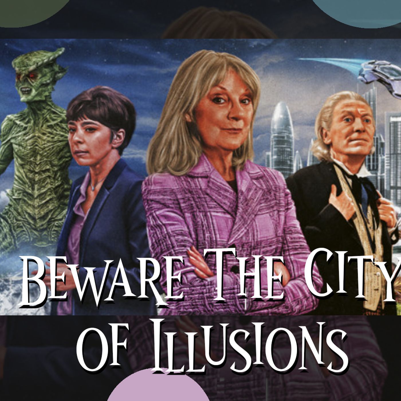 Beware The City of Illusions Recap episode artwork