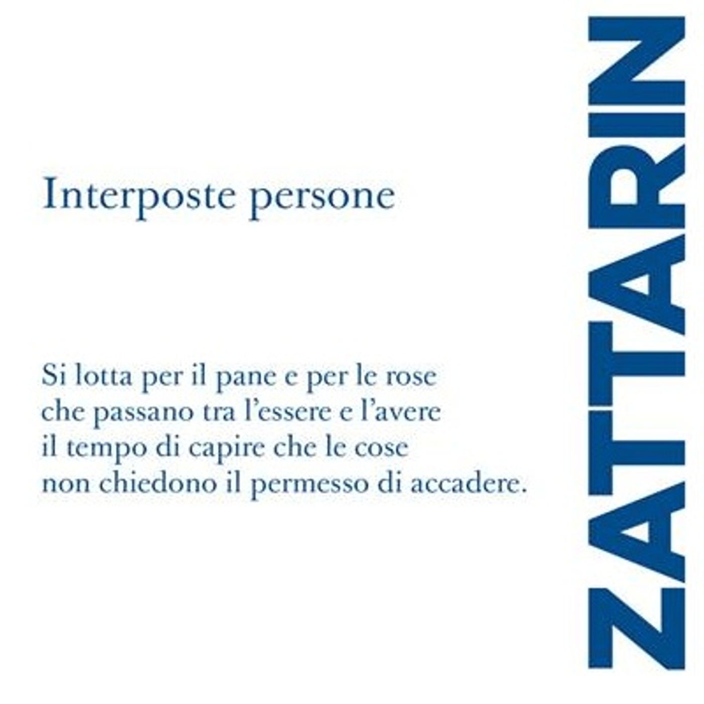 Alessandro Zattarin "Interposte persone"