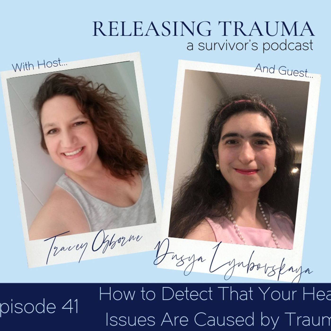 Releasing Trauma; a Survivor\'s Podcast