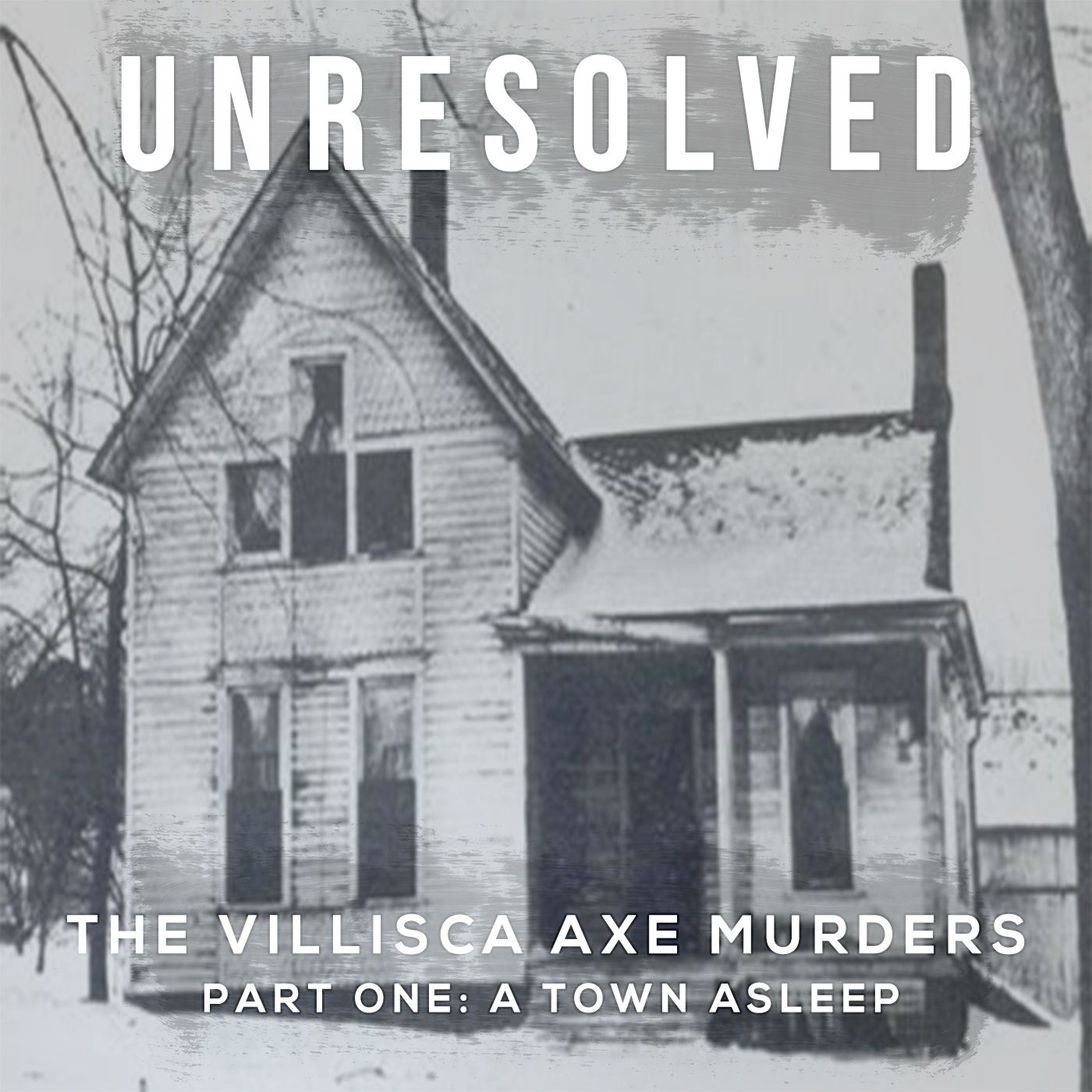 The Villisca Axe Murders (Part One: A Town Asleep)