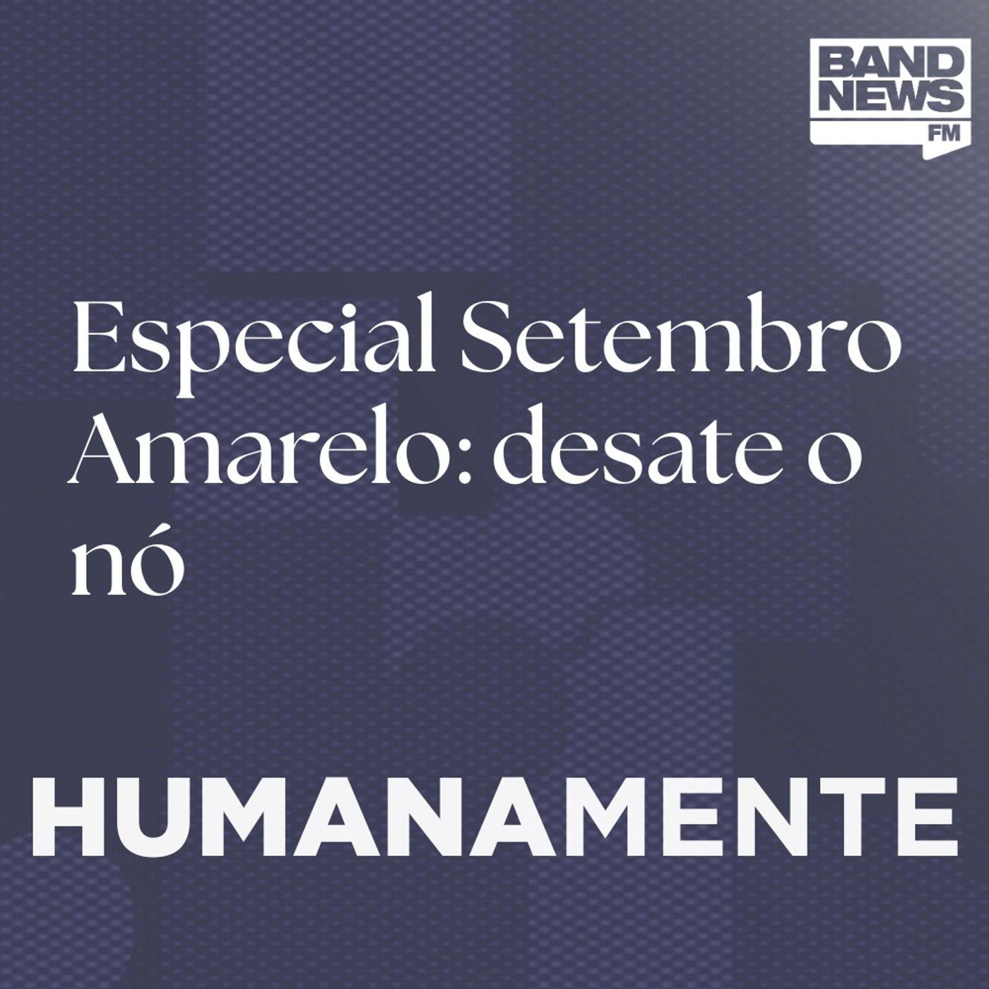 Especial Setembro Amarelo: desate o nó episode artwork